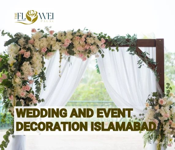Wedding and Event Decoration Islamabad